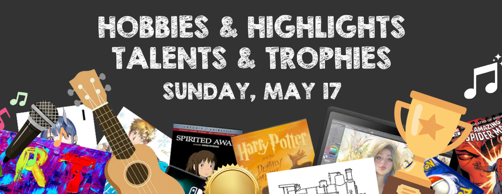 Hobbies & Highlights, Talents & Trophies